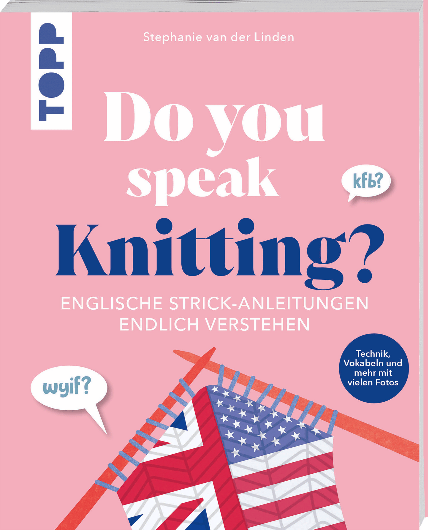 Do you speak knitting? - Buch von Stephanie van der Linden/TOPP/Frechverlag