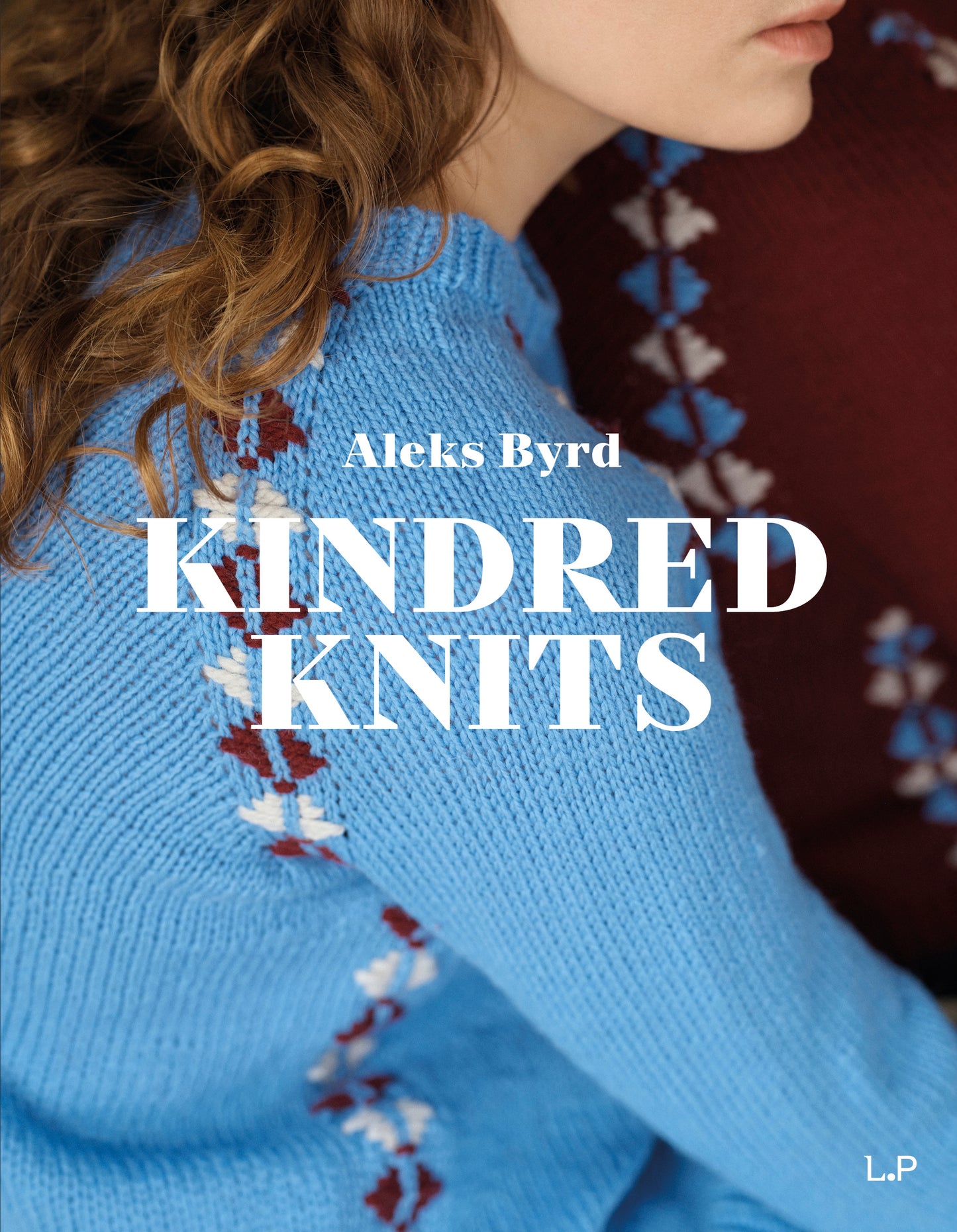 Kindred Knits (Englisch) - Aleks Byrd/LAINE