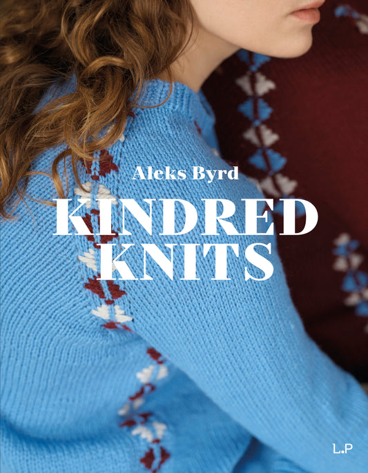 Kindred Knits (Englisch) - Aleks Byrd/LAINE