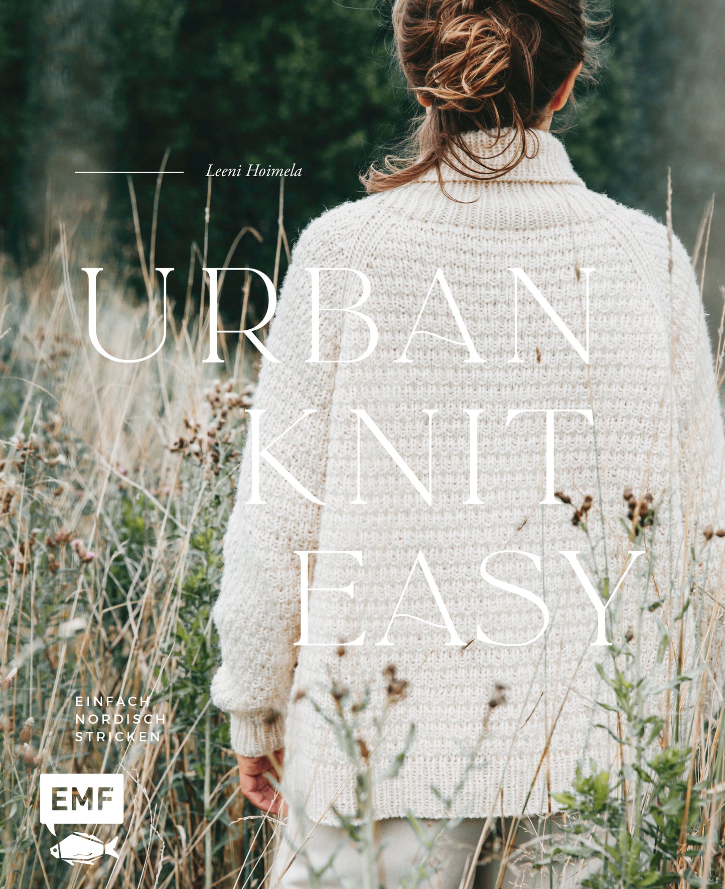 Urban Knit Easy – Einfach nordisch stricken von Leeni Hoimela